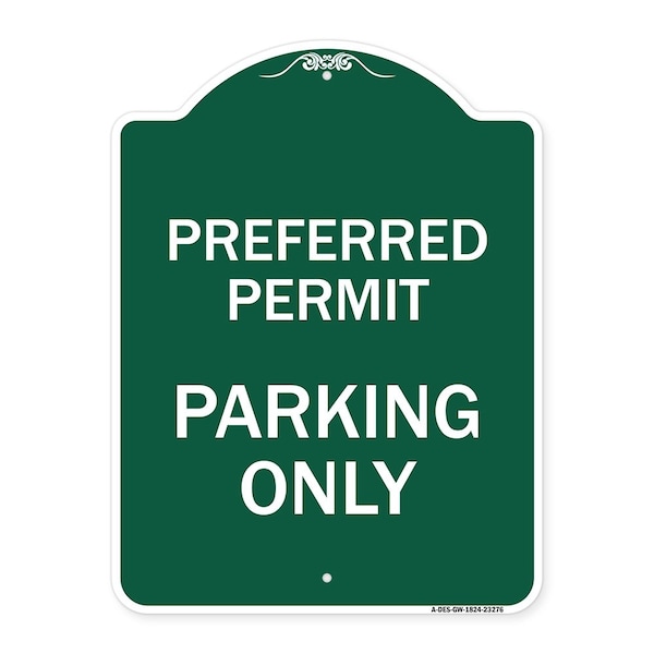 Preferred Permit Parking Only, Green & White Aluminum Architectural Sign, 18" x 24", GW-1824-23276